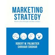 Marketing Strategy by Palmatier, Robert W.; Sridhar, Shrihari, 9781137526236