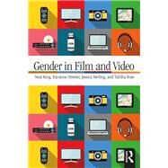 Gender in Film and Video by King; Neal, 9781138206236