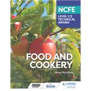NCFE Level 1/2 Technical Award in Food and Cookery by Helen Buckland, 9781398376236