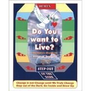 Do You Want to Live? by Pitt, David, 9781412056236
