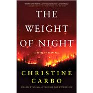 The Weight of Night A Novel of Suspense by Carbo, Christine, 9781501156236