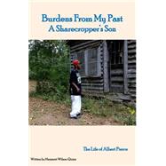 Burdens from My Past by Wilson-quinn, Margaret; Pierce, Albert, 9781508636236