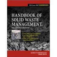 Handbook of Solid Waste  Management by Tchobanoglous, George; Kreith, Frank, 9780071356237