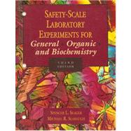 Safety-Scale Laboratory Experiments for General, Organic and Biochemistry by Seager, Spencer L.; Slabaugh, Michael R., 9780314206237