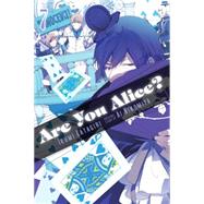 Are You Alice?, Vol. 7 by Katagiri, Ikumi; Ninomiya, Ai, 9780316286237