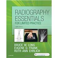 Radiography Essentials for Limited Practice by Long, Bruce W.; Frank, Eugene D.; Ehrlich, Ruth Ann, 9780323356237