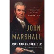 John Marshall by Richard Brookhiser, 9780465096237