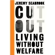 Cut Out by Seabrook, Jeremy, 9780745336237