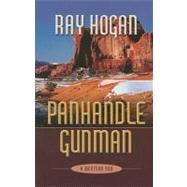 Panhandle Gunman : A Western Duo by Hogan, Ray, 9781594146237