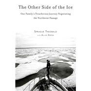 OTHER SIDE OF THE ICE CL by THEOBALD,SPRAGUE, 9781616086237