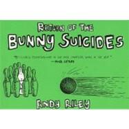 The Return of the Bunny Suicides by Riley, Andy, 9780452286238
