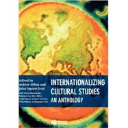 Internationalizing Cultural Studies An Anthology by Abbas, Ackbar; Erni, John Nguyet, 9780631236238