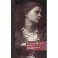 Arthurian Women: A Casebook by Fenster,Thelma S., 9780815306238