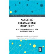 Navigating Organizational Complexity by Zofia Gr�dek-Szostak; Henryk Gurgul; Agata Niemczyk; Nina Dubiel, 9781041236238