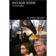 Savage Eden by Martinez, Nathan, 9781503116238