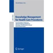 Knowledge Management for Health Care Procedures by Riano, David, 9783540786238