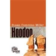Hoodoo by Miller, Susan Cummins, 9780896726239