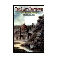 The Last Continent: New Tales of Zothique by Pelan, John, 9780966566239