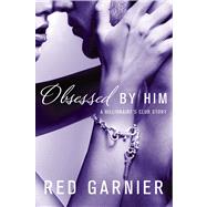 Obsessed by Him by Garnier, Red, 9781250046239