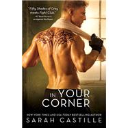 In Your Corner by Castille, Sarah, 9781402296239