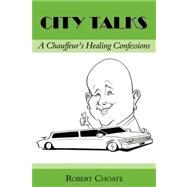 City Talks by Choate, Robert, 9781587366239