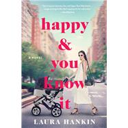 Happy and You Know It by Hankin, Laura, 9781984806239