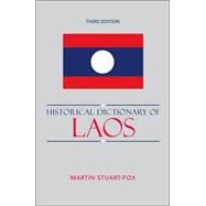 Historical Dictionary of Laos by Stuart-Fox, Martin, 9780810856240