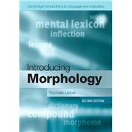 Introducing Morphology by Lieber, Rochelle, 9781107096240