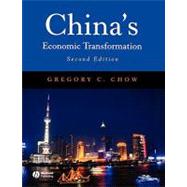 China's Economic Transformation, 2nd Edition by Gregory C. Chow (Princeton Univ., Princeton, New Jersey), 9781405156240