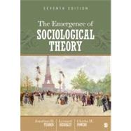 The Emergence of Sociological Theory by Jonathan H. Turner, 9781452206240