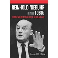 Reinhold Niebuhr in the 1960s by Stone, Ronald H., 9781506446240