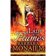 Lady of the Flames by Monajem, Barbara, 9781508426240