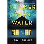 Thicker Than Water A Novel by Collins, Megan, 9781982196240