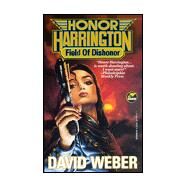 Field of Dishonor by David Weber, 9780671876241