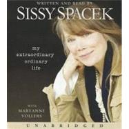 My Extraordinary Ordinary Life by Spacek, Sissy, 9781401326241