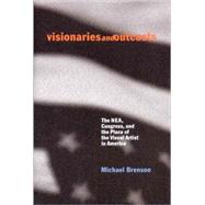 Visionaries and Outcasts by Brenson, Michael, 9781565846241