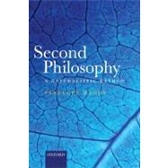 Second Philosophy A Naturalistic Method by Maddy, Penelope, 9780199566242