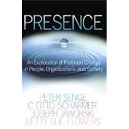 Presence by SENGE, PETER M.SCHARMER, C. OTTO, 9780385516242