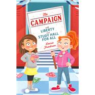 The Campaign With Liberty and Study Hall for All by Friedman, Laurie, 9780762496242