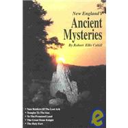 New England's Ancient Mysteries by Cahill, Robert, 9780962616242