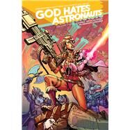 God Hates Astronauts 3 by Browne, Ryan; Boyd, Jordan (CON); Crank, Chris (CON), 9781632156242