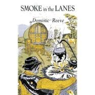 Smoke in the Lanes by Reeve, Dominic, 9781902806242