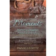 Moments by Opitz, Danielle, 9781973646242