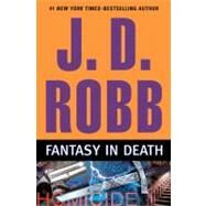 Fantasy in Death by Robb, J.D. (Author), 9780399156243