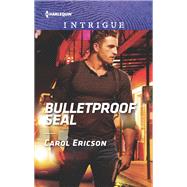 Bulletproof Seal by Ericson, Carol, 9781335526243