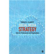 Social Media Strategy by Clampitt, Phillip G., 9781506346243