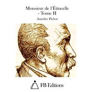Monsieur De L'tincelle by Pichot, Amde; FB Editions, 9781508706243