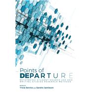 Points of Departure by Serviss, Tricia; Jamieson, Sandra, 9781607326243