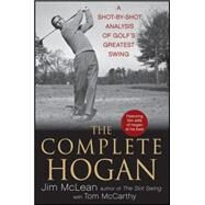King of Swing : The Real Secrets Behind Ben Hogan's Perfect Golf Swing by McLean, Jim; McCarthy, Tom, 9780470876244