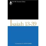 Isaiah 13-39 by Kaiser, Otto, 9780664226244